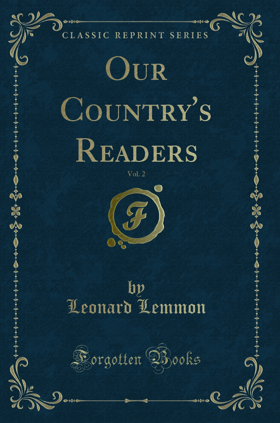Our Country's Readers, Vol. 2 (Classic Reprint)