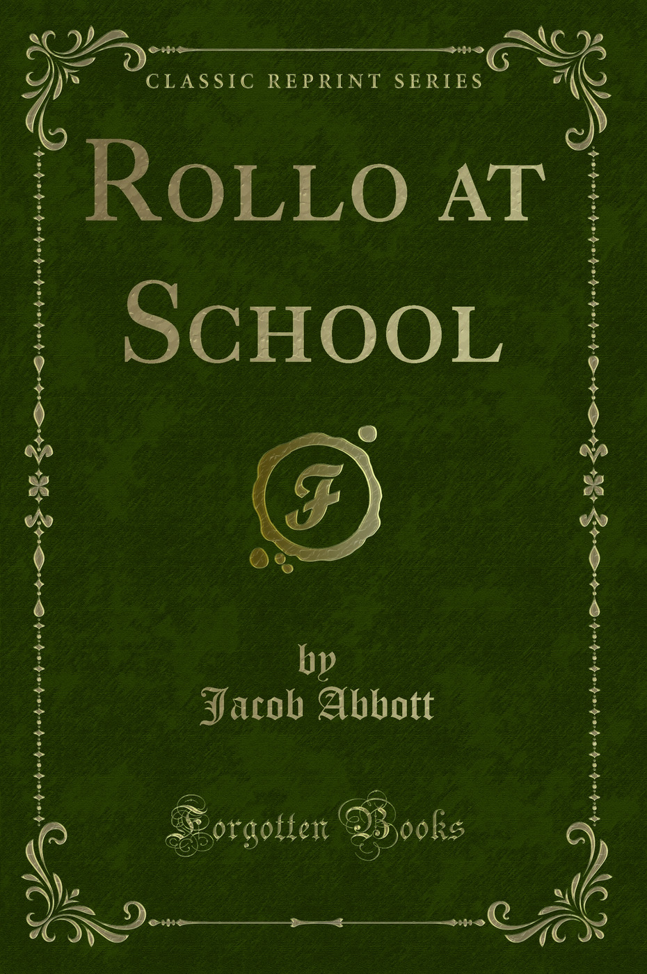 Rollo at School (Classic Reprint)
