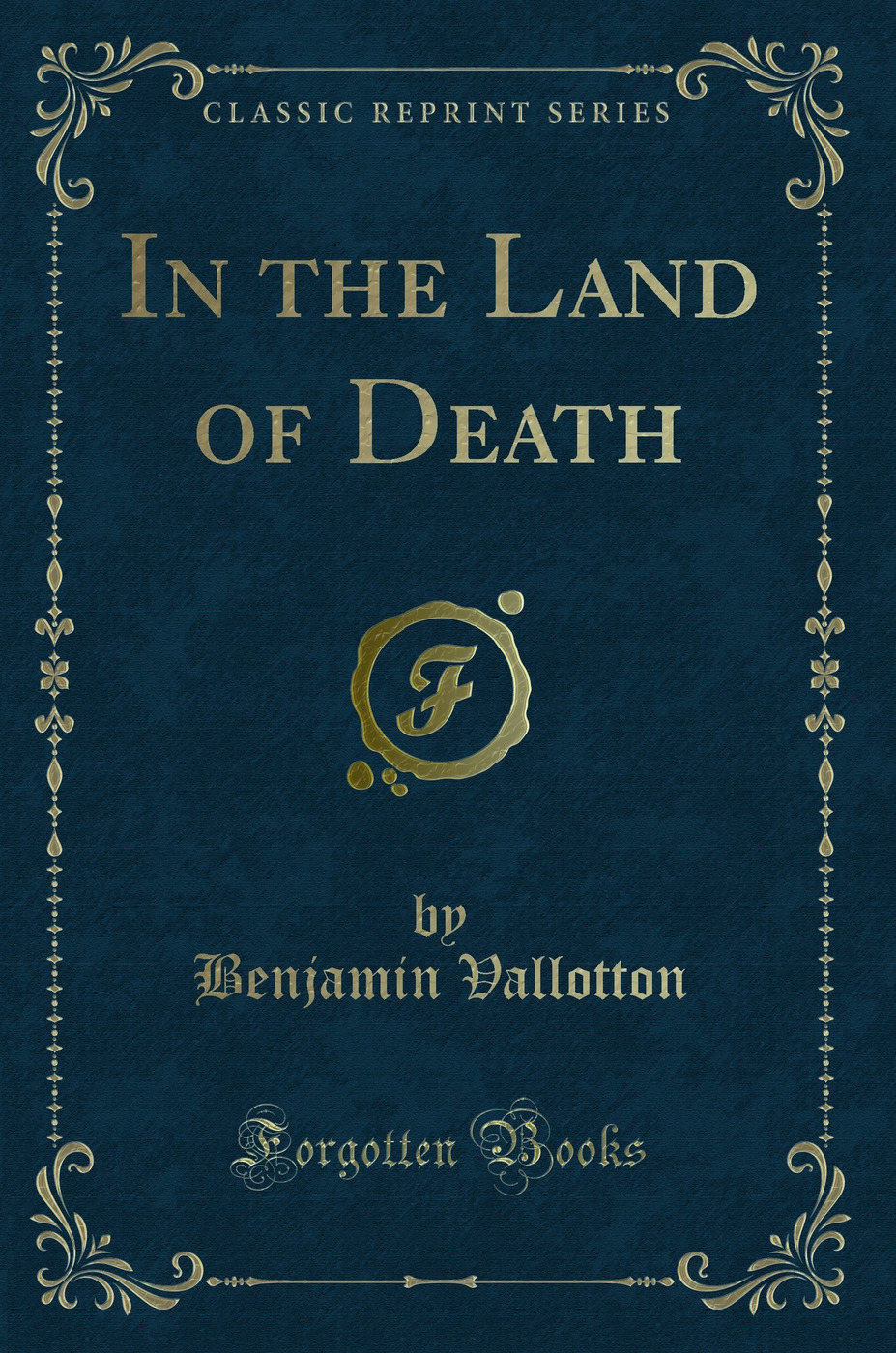 In the Land of Death (Classic Reprint)