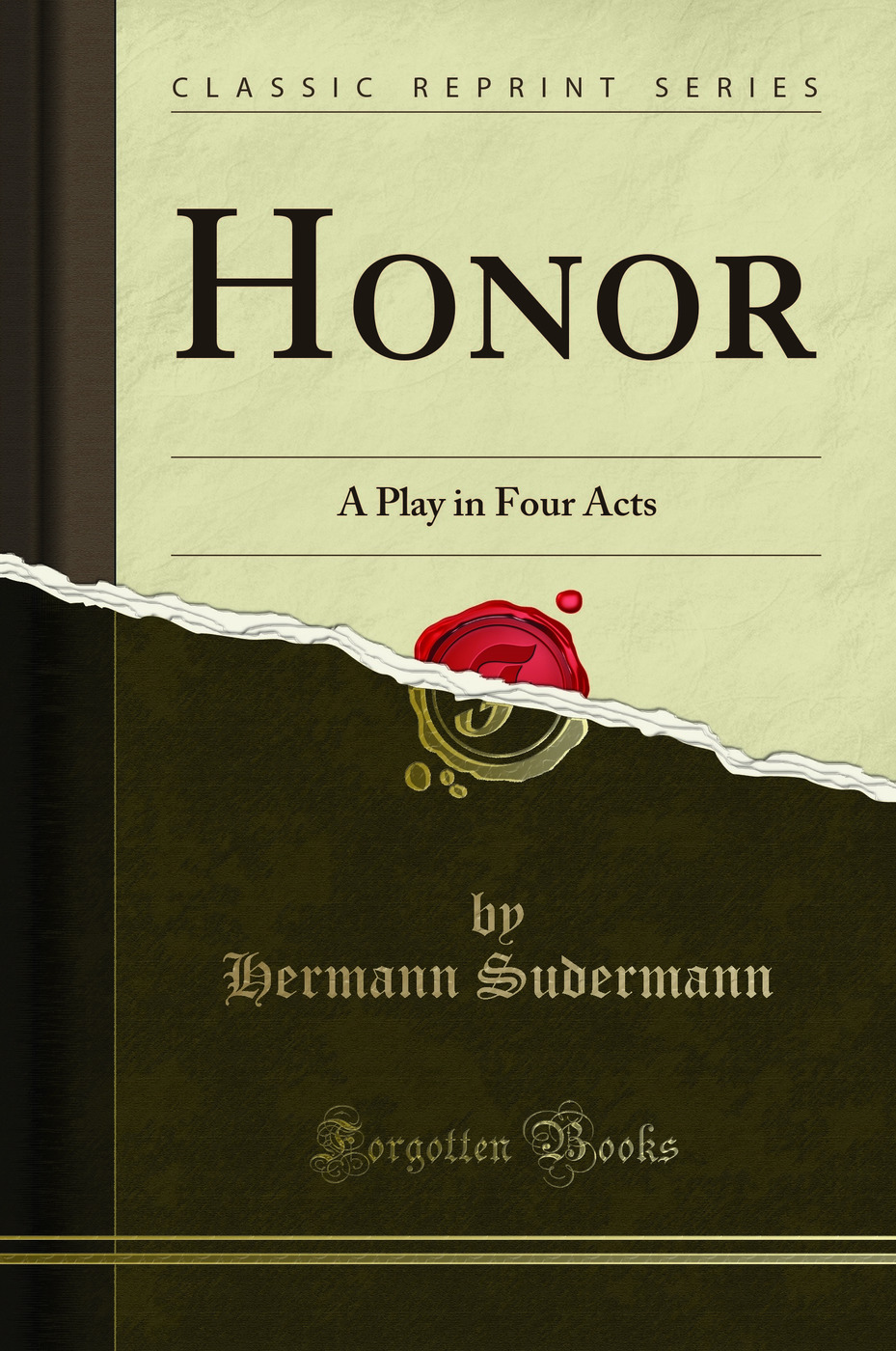 Honor: A Play in Four Acts (Classic Reprint)