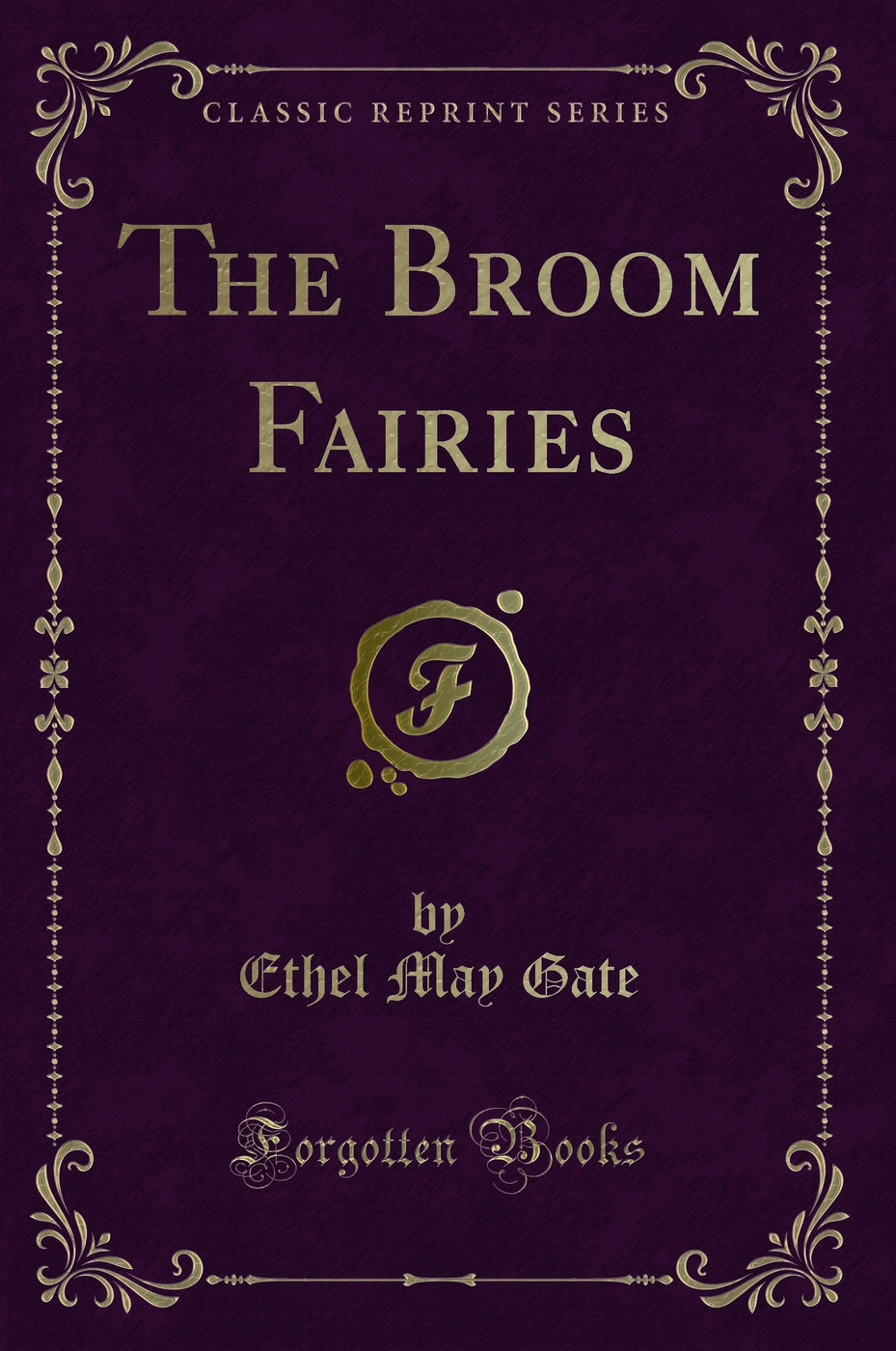 The Broom Fairies (Classic Reprint)