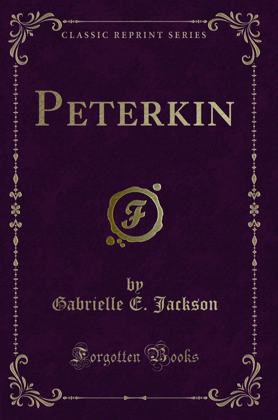 Peterkin (Classic Reprint)