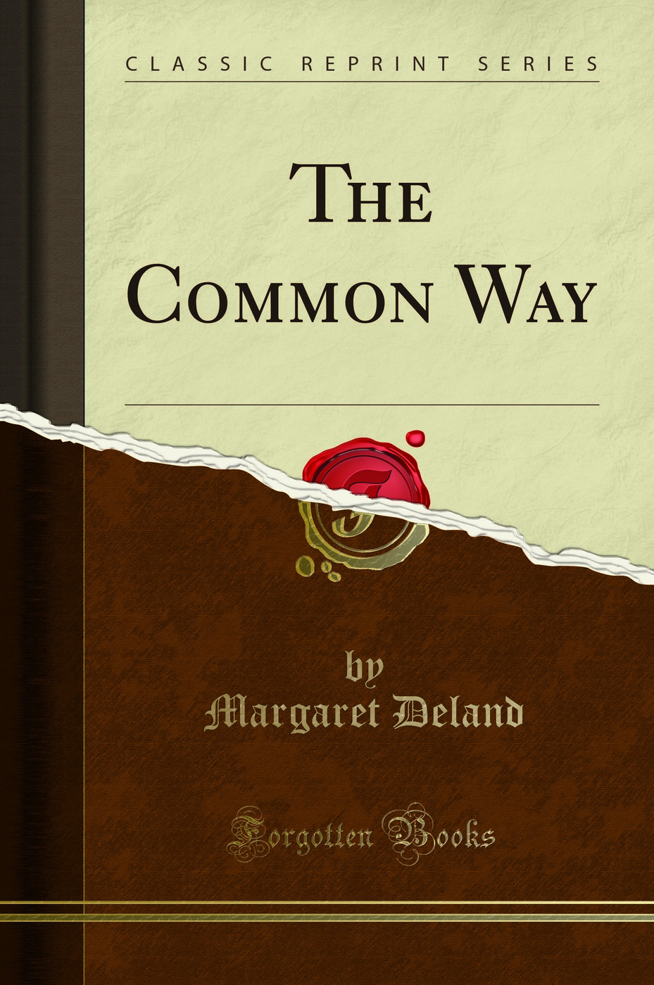 The Common Way (Classic Reprint)