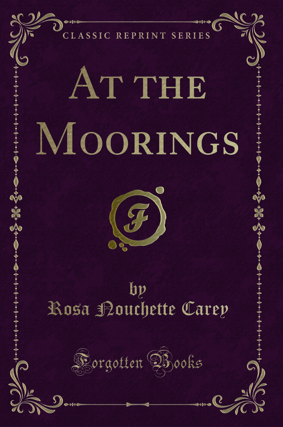 At the Moorings (Classic Reprint)