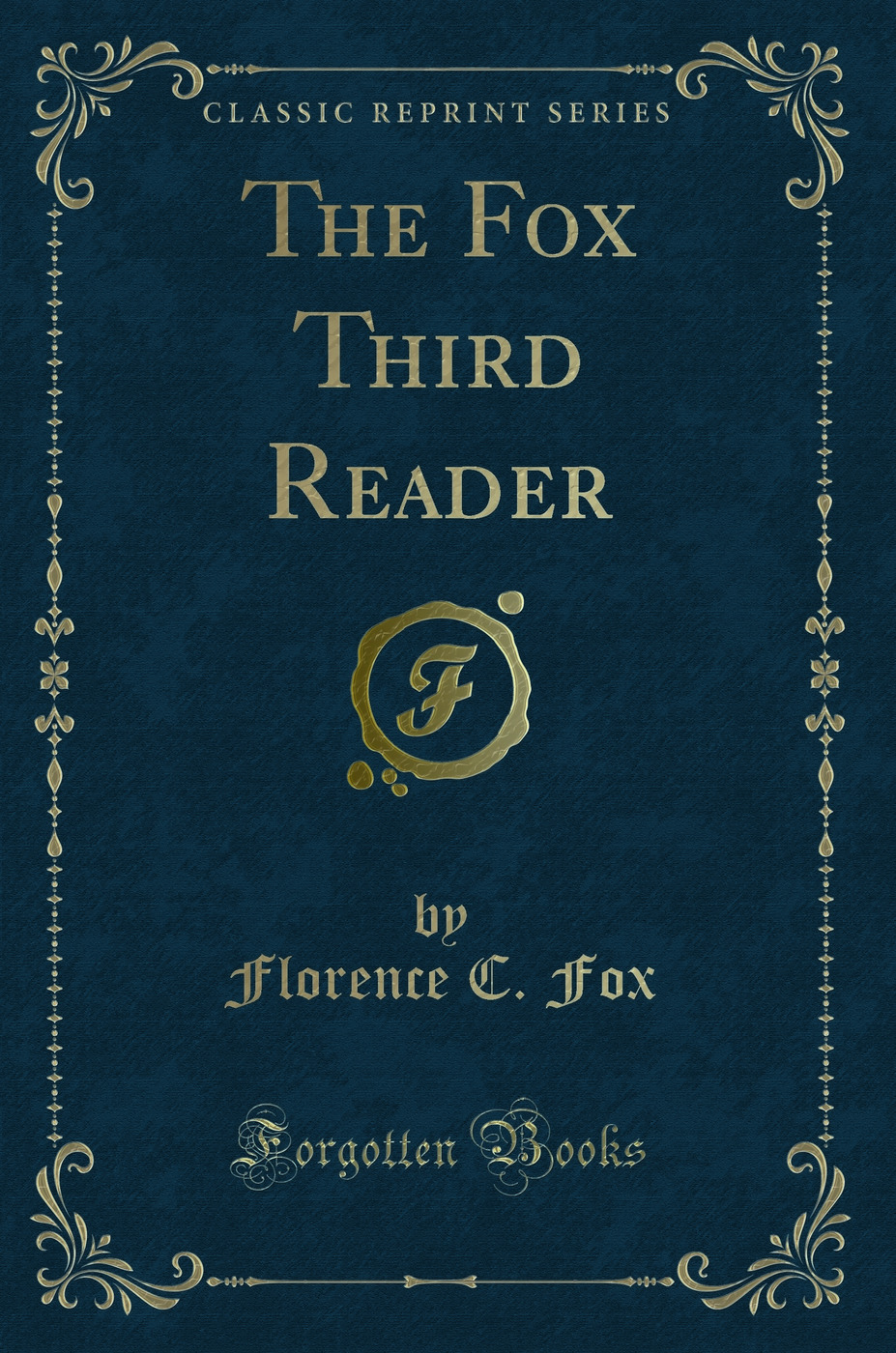 The Fox Third Reader (Classic Reprint)