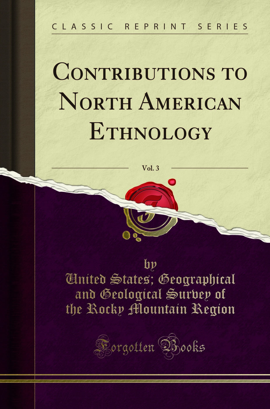 Contributions to North American Ethnology, Vol. 3 (Classic Reprint)