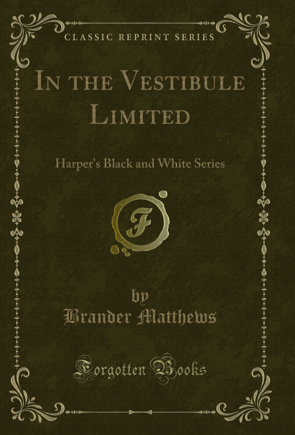 In the Vestibule Limited: Harper's Black and White Series (Classic Reprint)