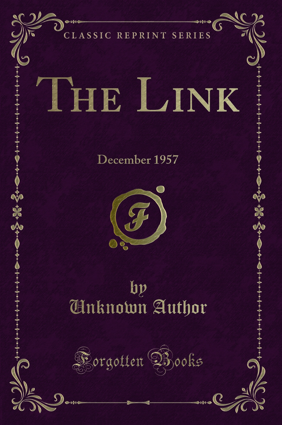The Link: December 1957 (Classic Reprint)