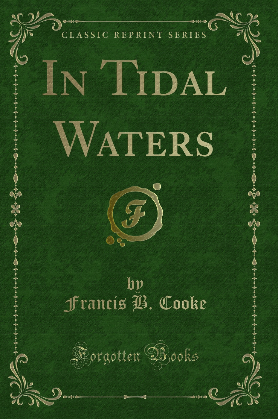 In Tidal Waters (Classic Reprint)