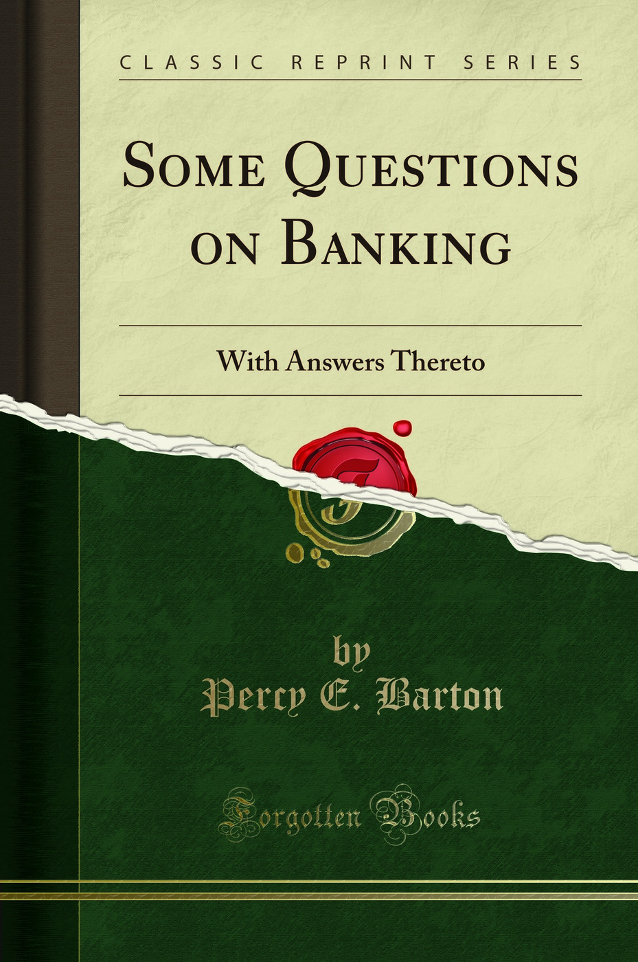 Some Questions on Banking: With Answers Thereto (Classic Reprint)