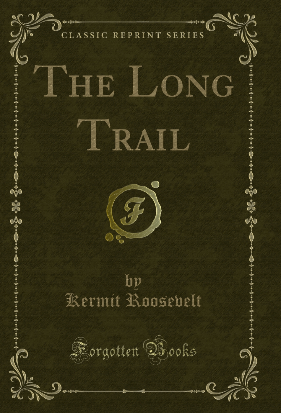 The Long Trail (Classic Reprint)