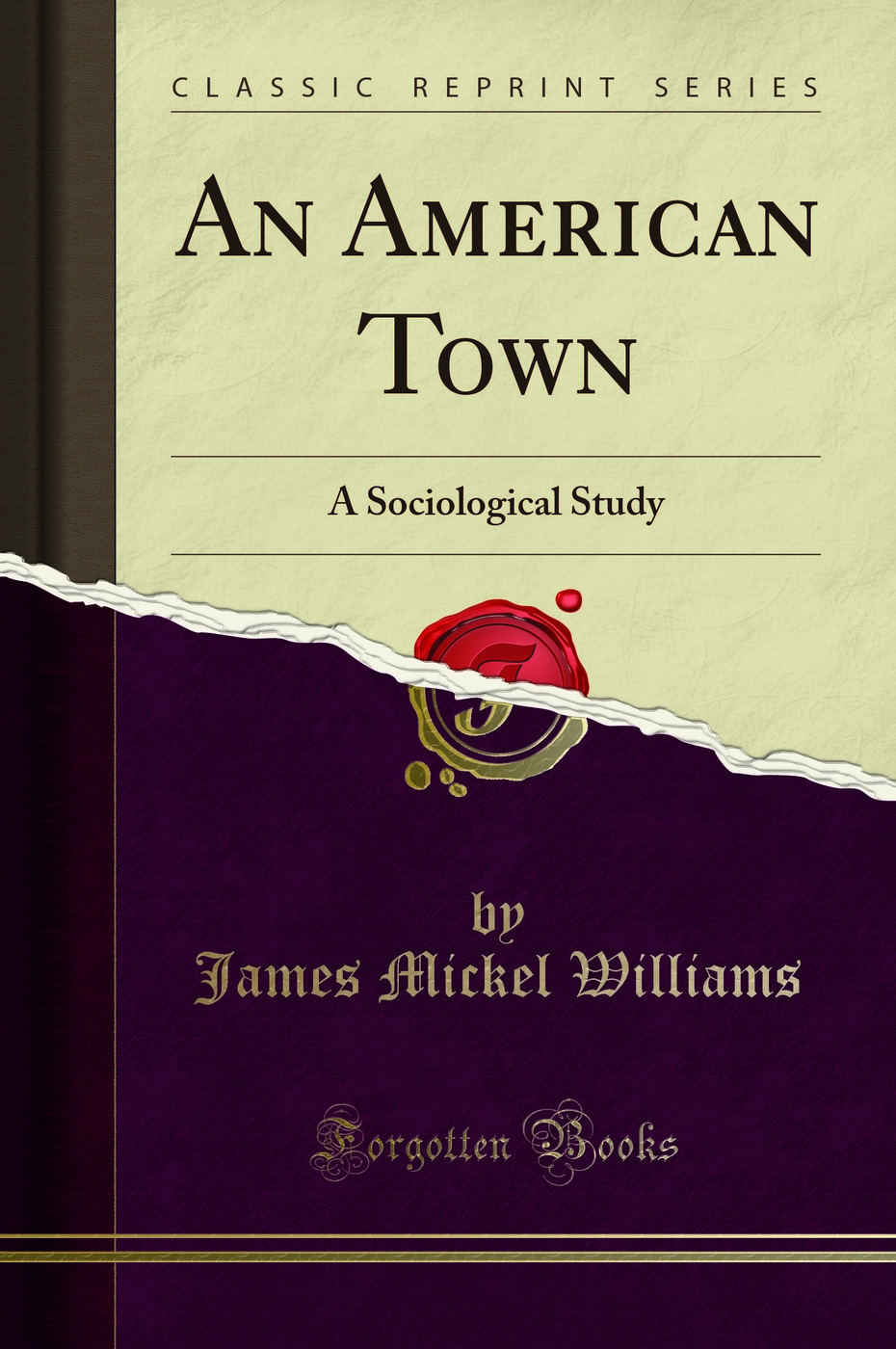An American Town: A Sociological Study (Classic Reprint)