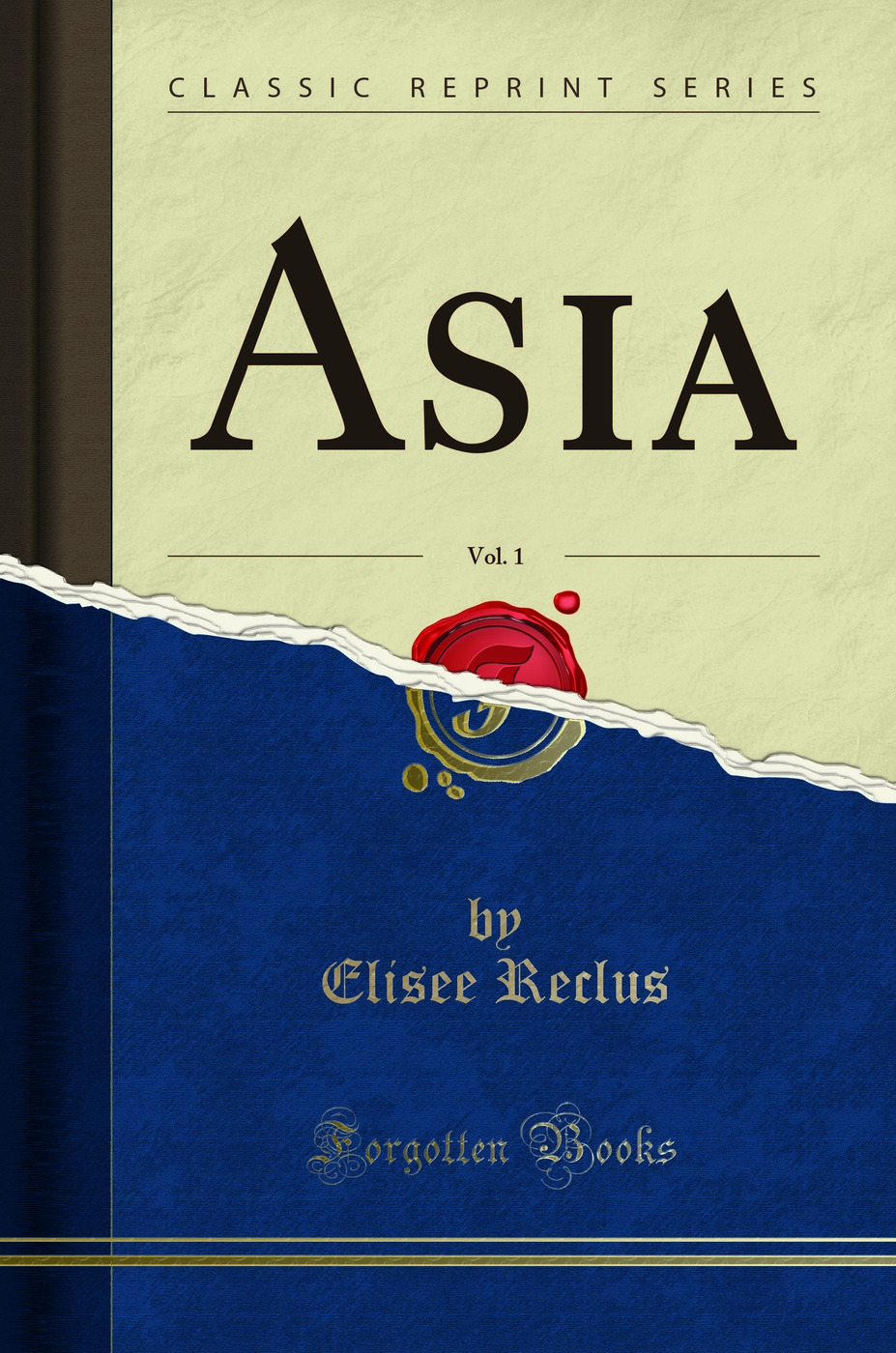 Asia, Vol. 1 (Classic Reprint)