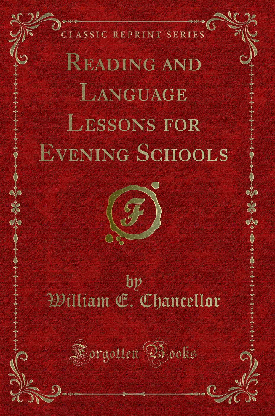 Reading and Language Lessons for Evening Schools (Classic Reprint)