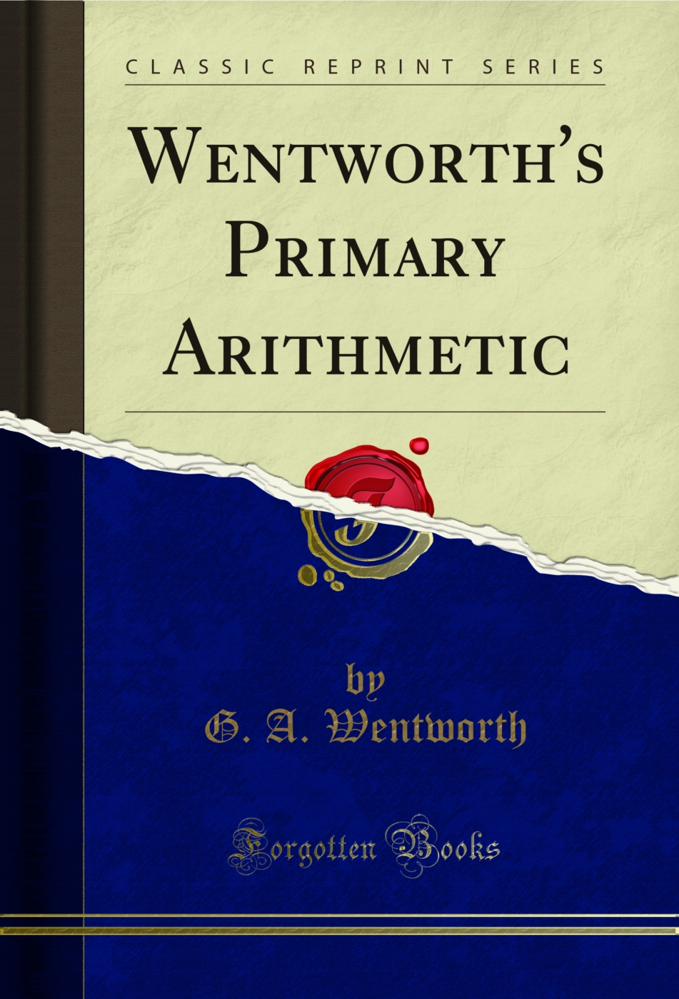 Wentworth's Primary Arithmetic (Classic Reprint)
