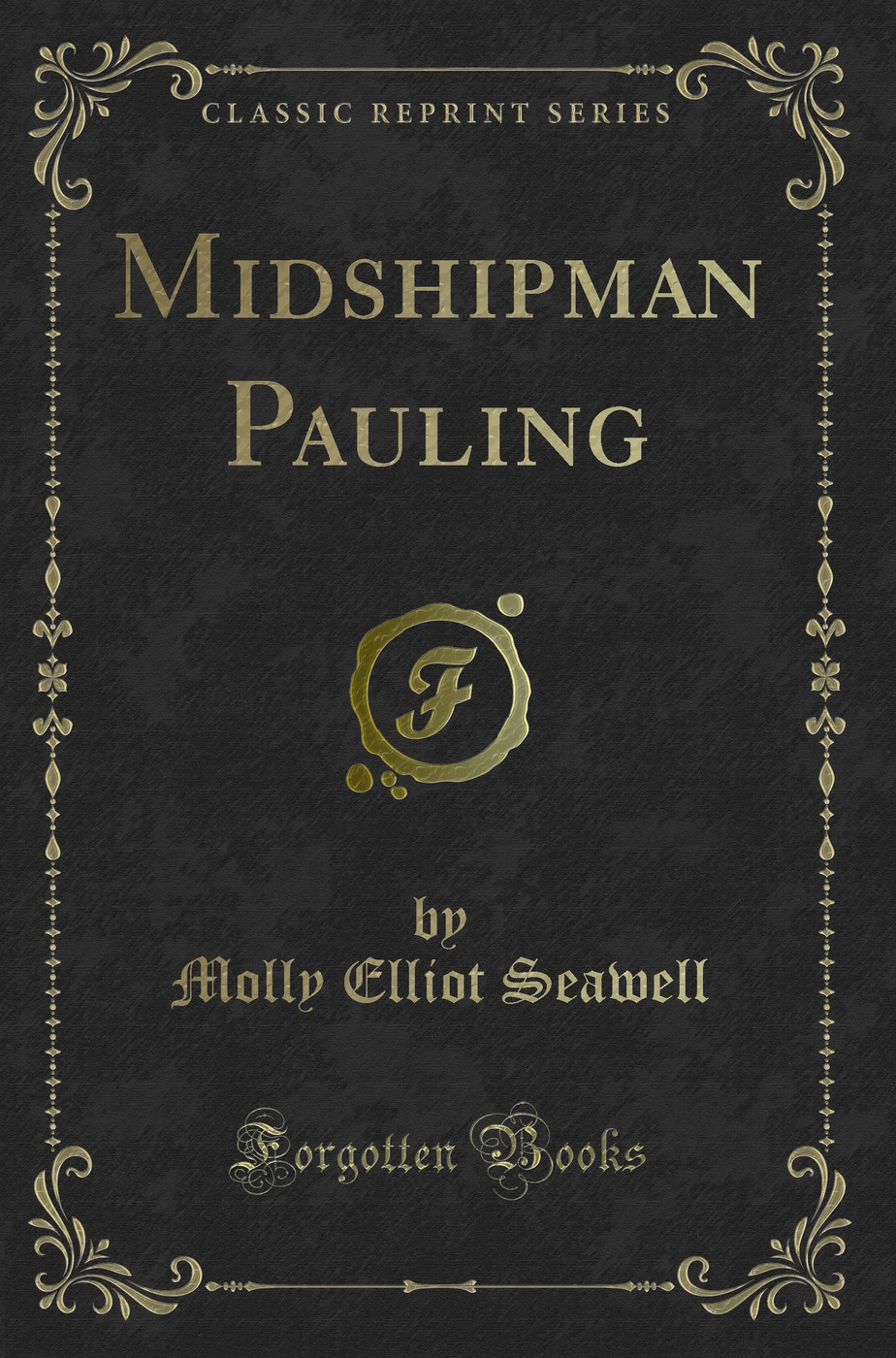 Midshipman Pauling (Classic Reprint)