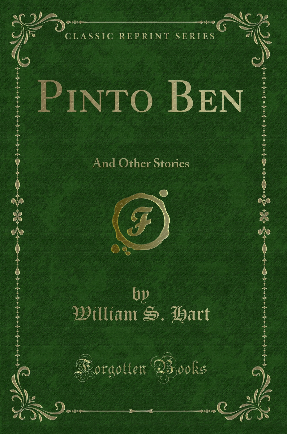Pinto Ben: And Other Stories (Classic Reprint)