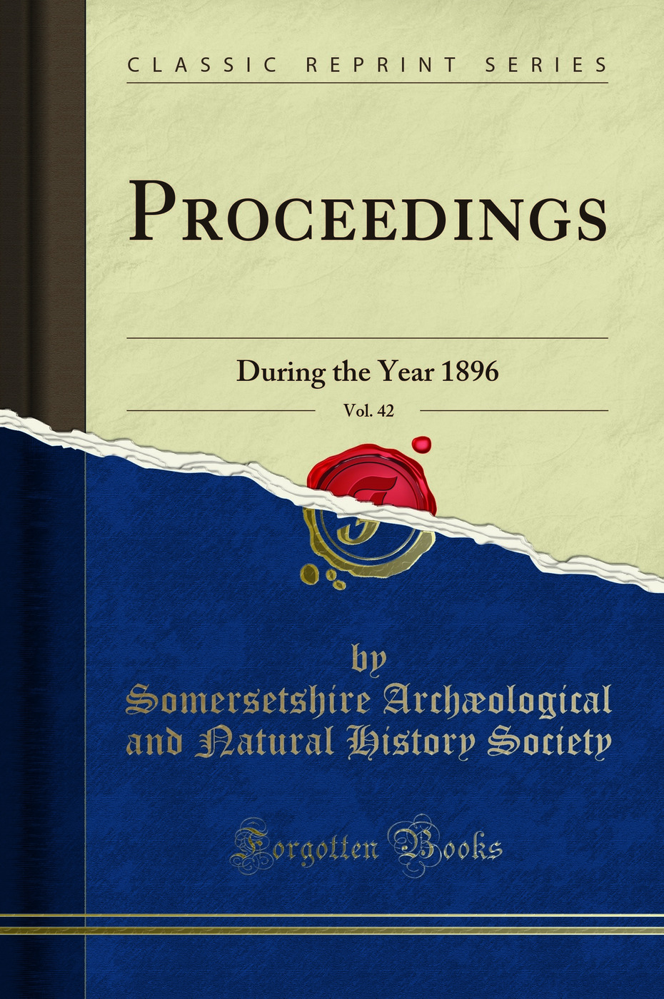 Proceedings, Vol. 42: During the Year 1896 (Classic Reprint)