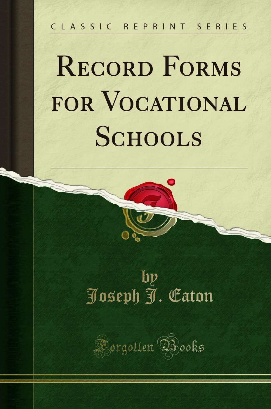 Record Forms for Vocational Schools (Classic Reprint)
