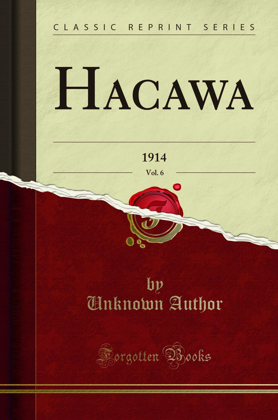 Hacawa, Vol. 6: 1914 (Classic Reprint)