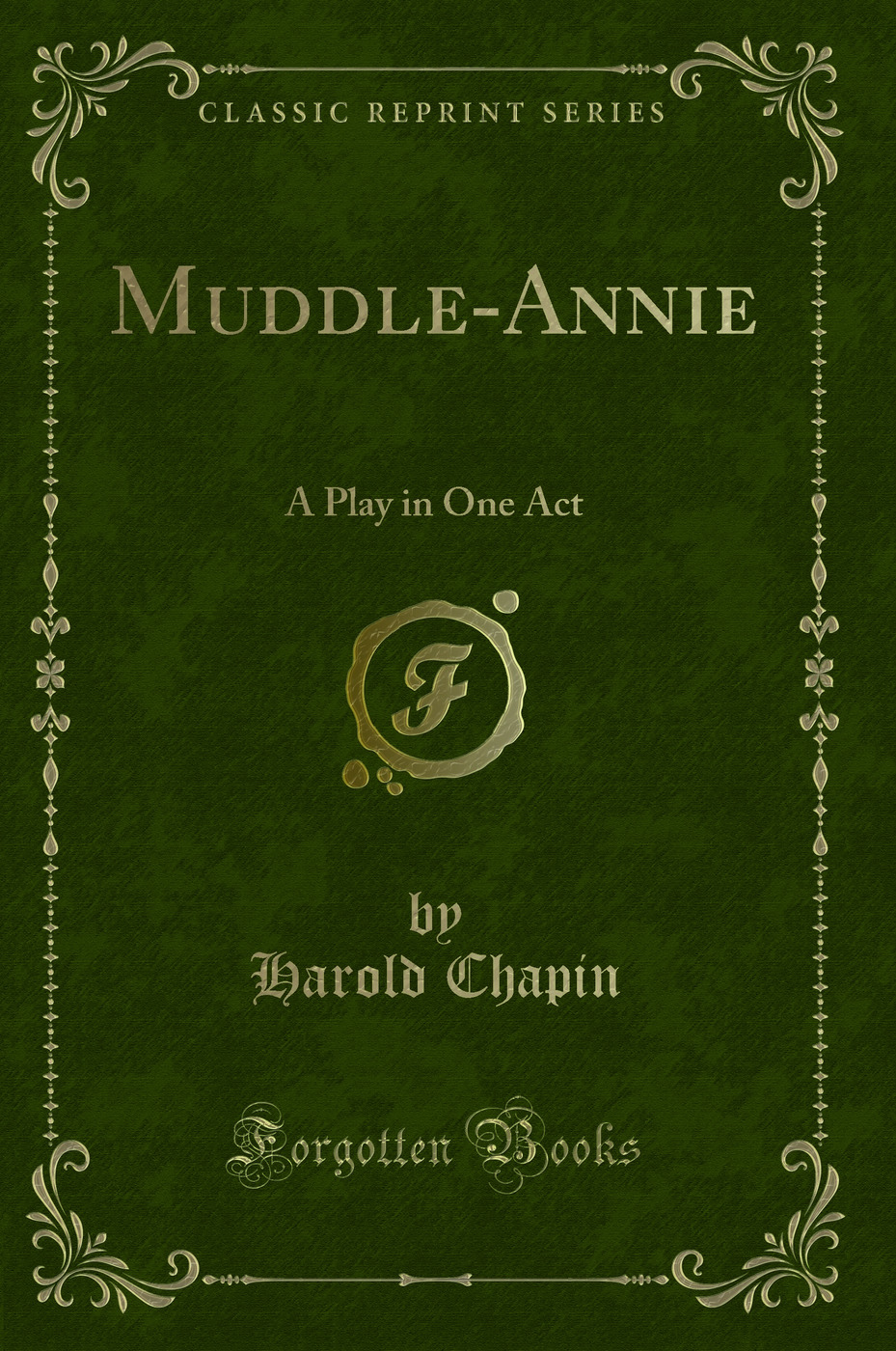 Muddle-Annie: A Play in One Act (Classic Reprint)
