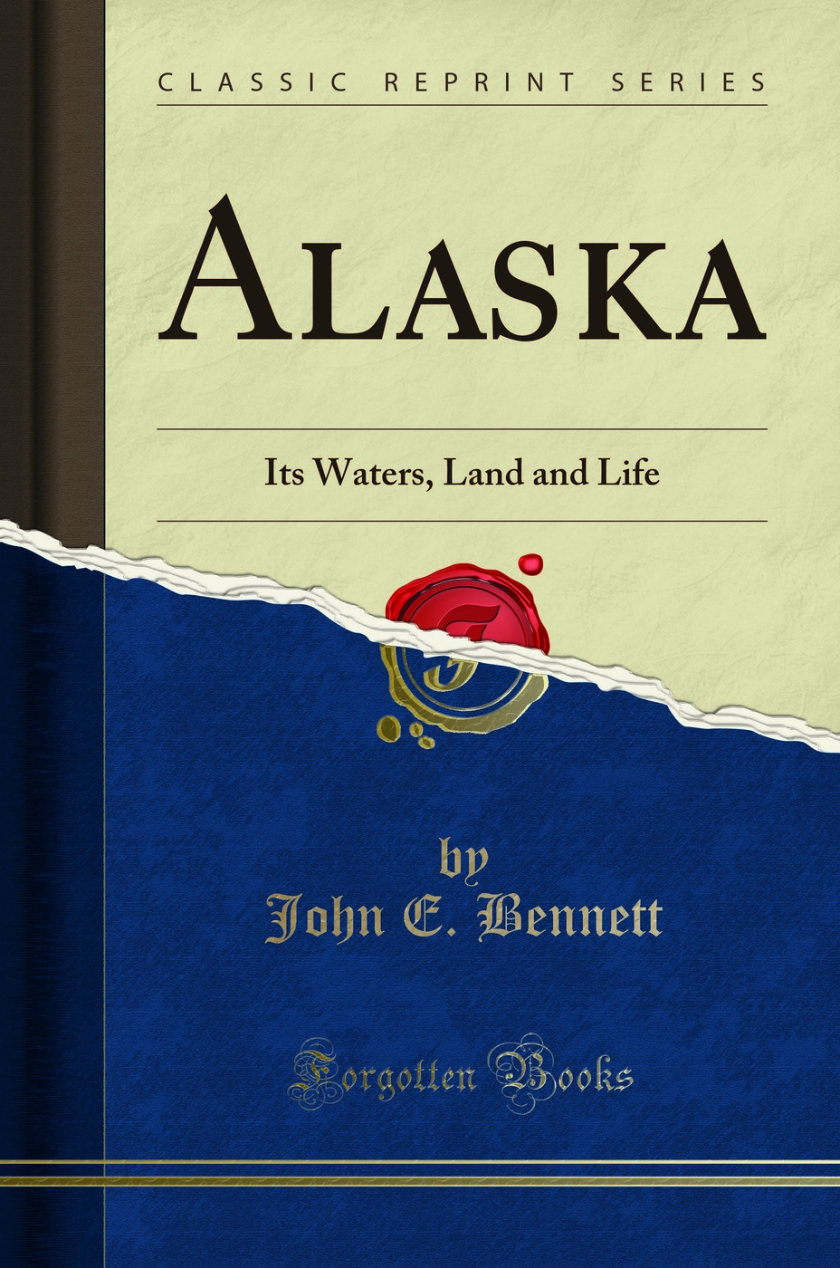 Alaska: Its Waters, Land and Life (Classic Reprint)