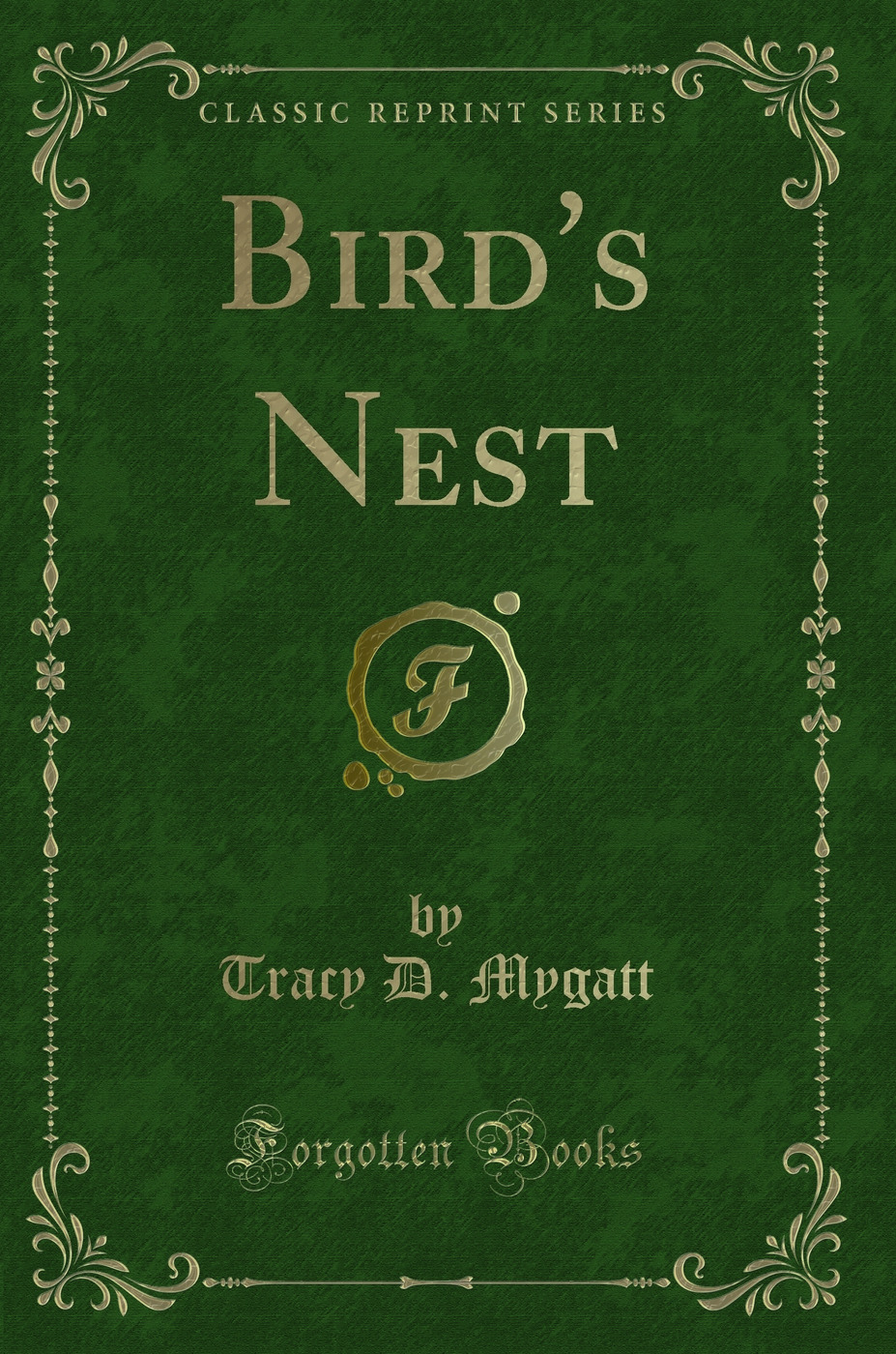 Bird's Nest (Classic Reprint)