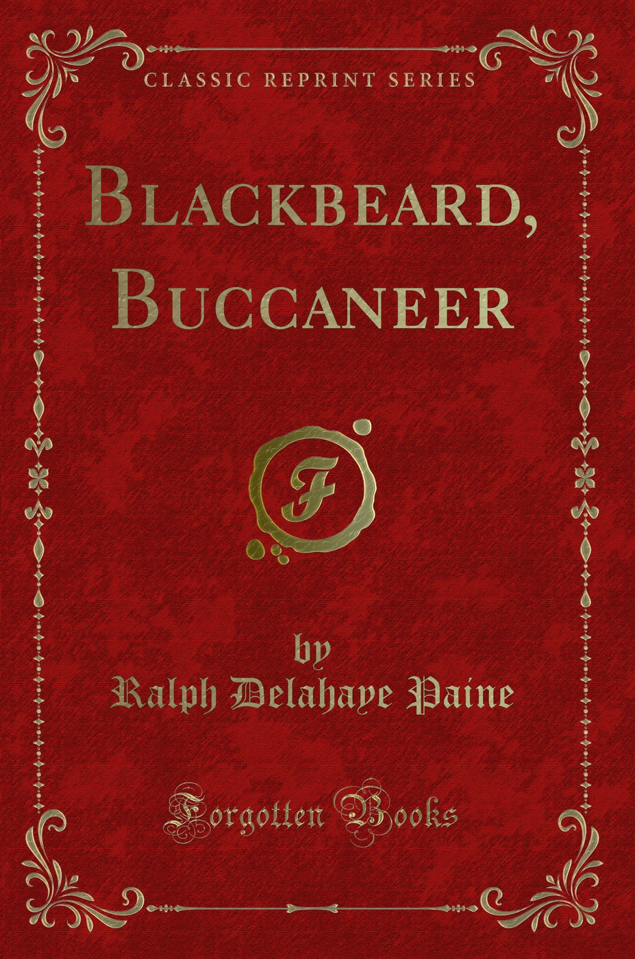 Blackbeard, Buccaneer (Classic Reprint)