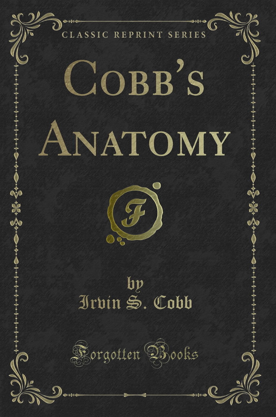 Cobb's Anatomy (Classic Reprint)
