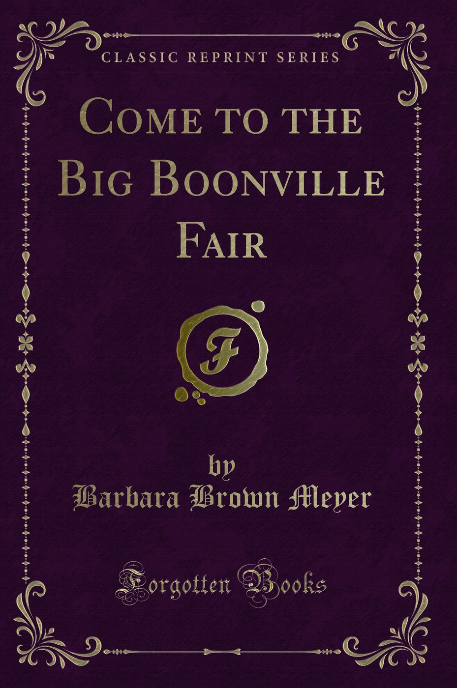 Come to the Big Boonville Fair (Classic Reprint)