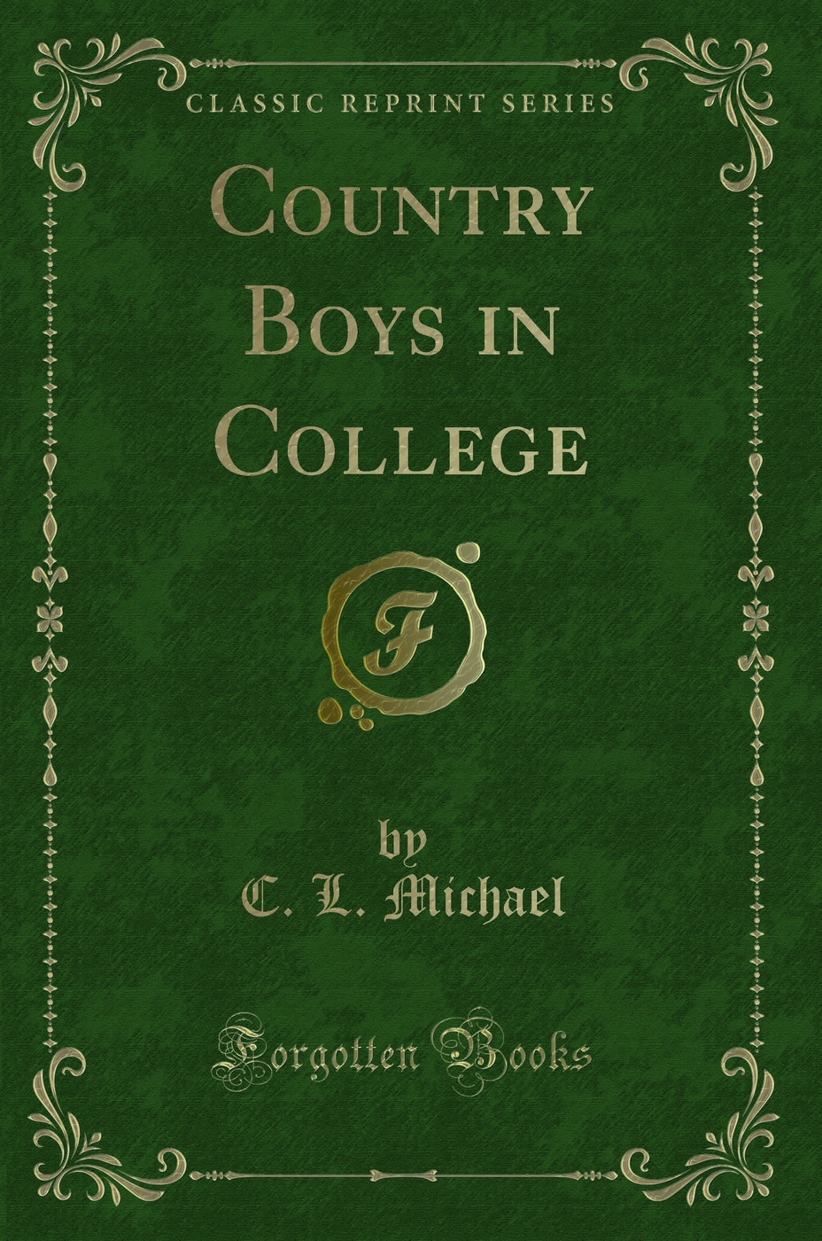 Country Boys in College (Classic Reprint)