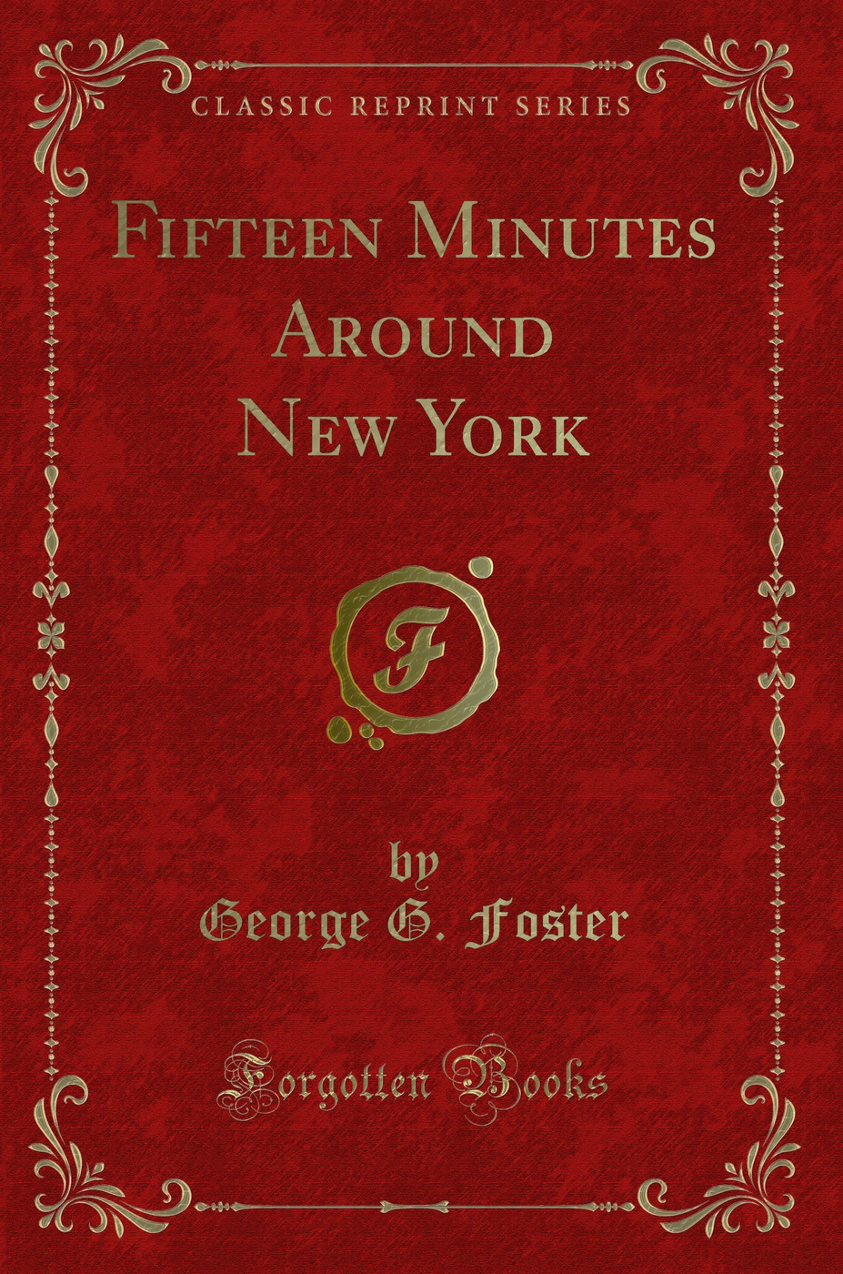 Fifteen Minutes Around New York (Classic Reprint)