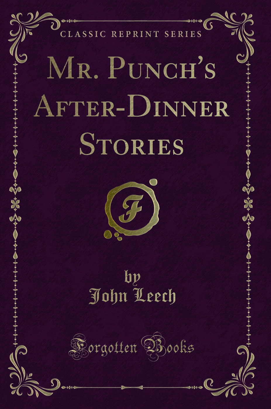 Mr. Punch's After-Dinner Stories (Classic Reprint)