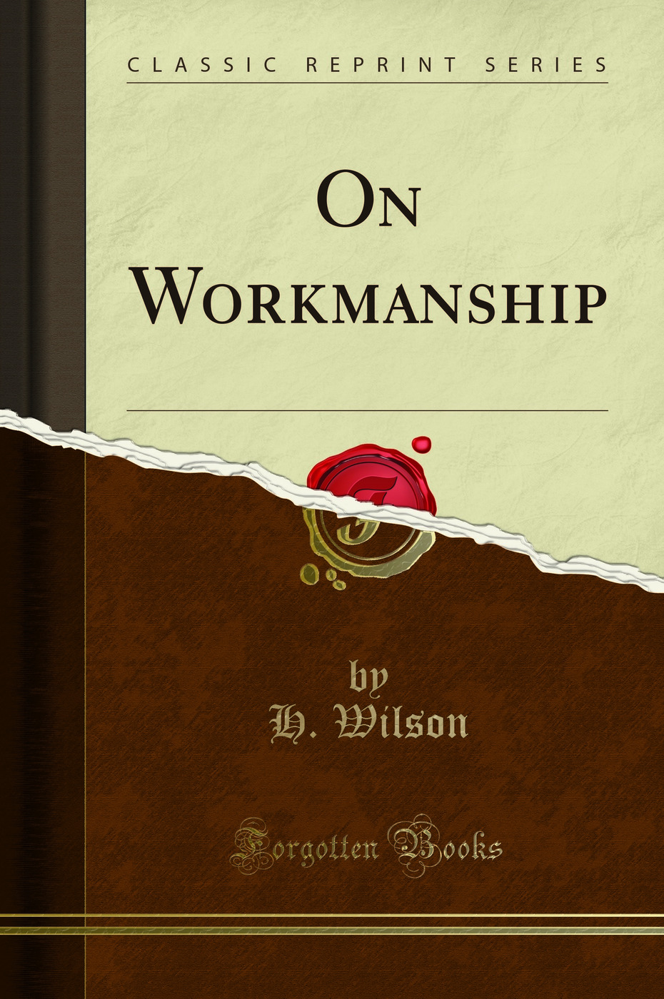 On Workmanship (Classic Reprint)