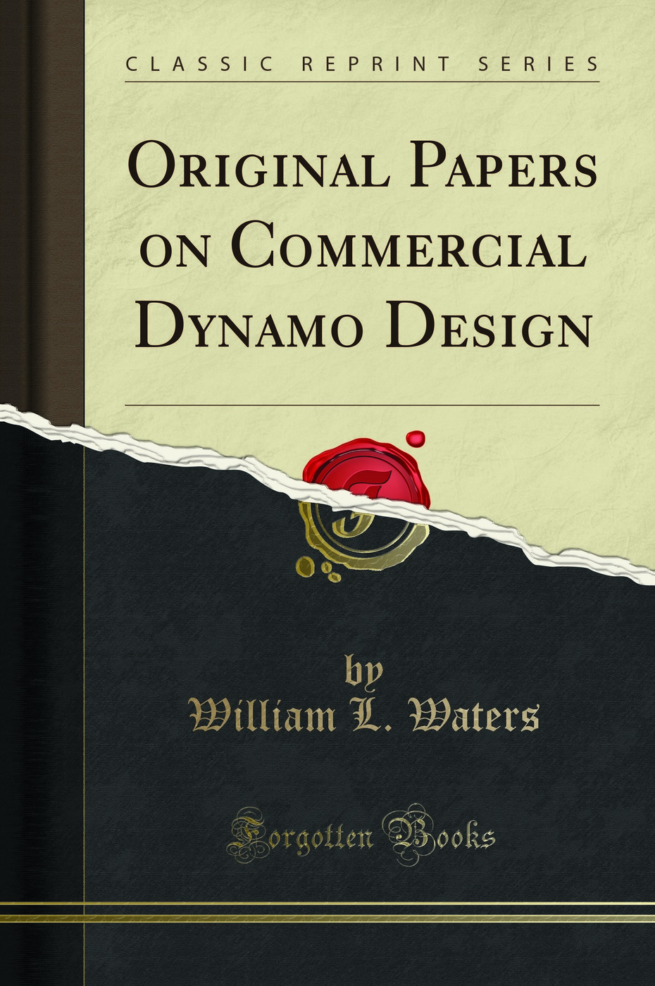 Original Papers on Commercial Dynamo Design (Classic Reprint)