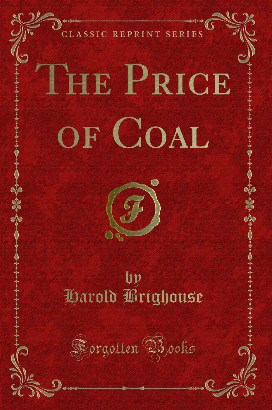 The Price of Coal (Classic Reprint)