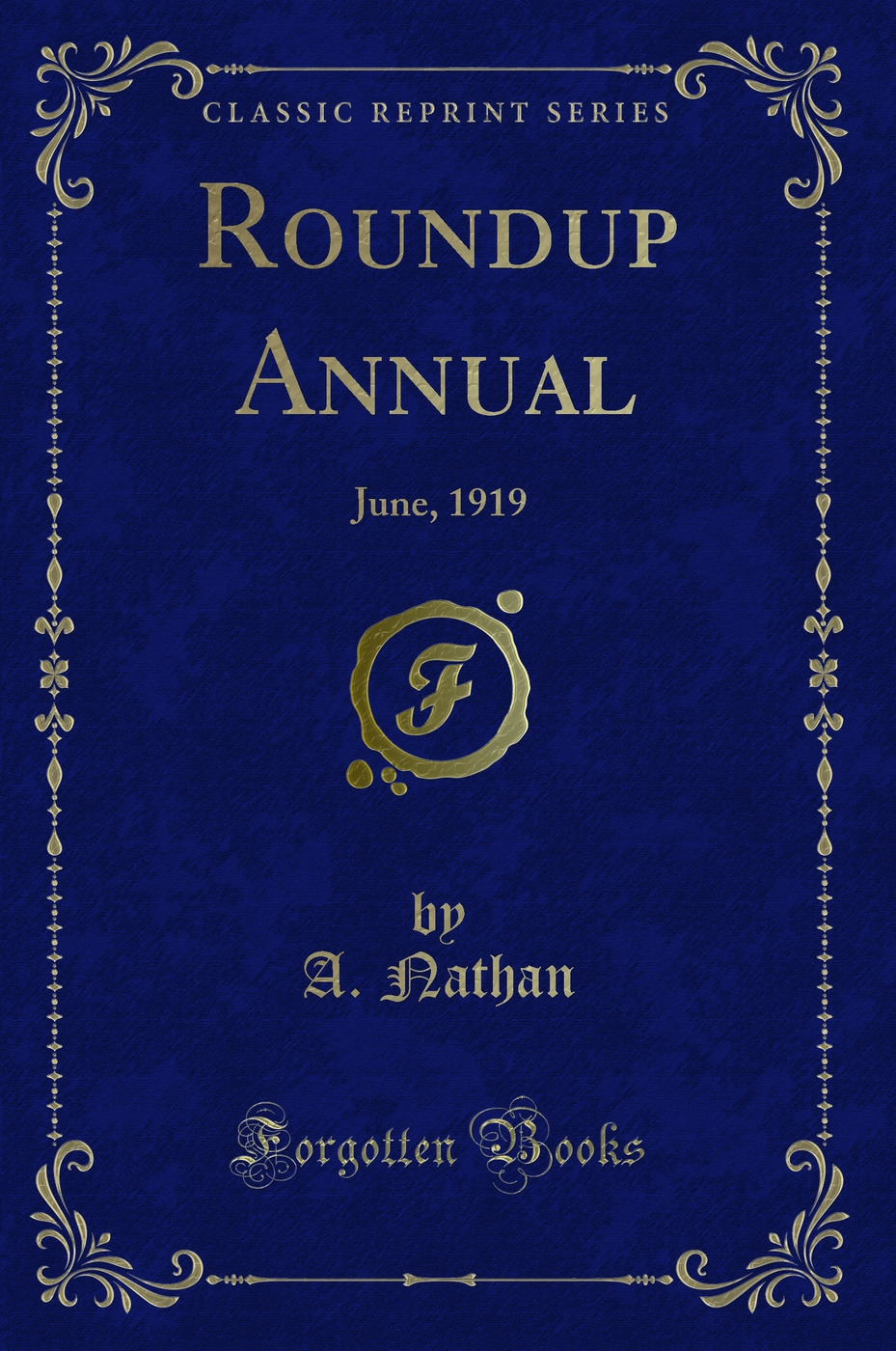 Roundup Annual: June, 1919 (Classic Reprint)