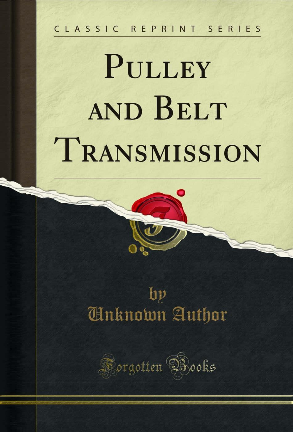 Pulley and Belt Transmission (Classic Reprint)