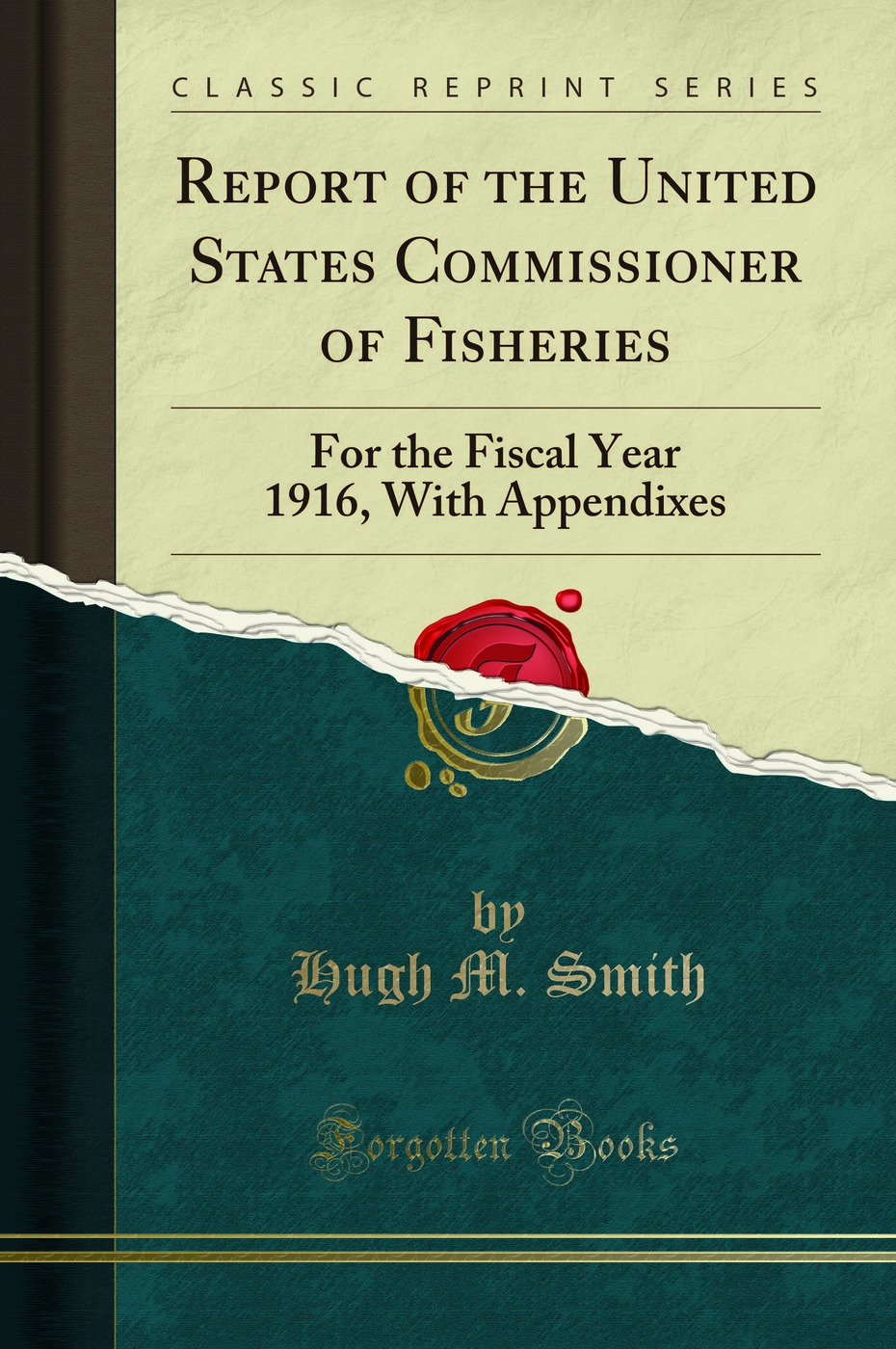 Report of the United States Commissioner of Fisheries: For the Fiscal Year 1916, With Appendixes (Classic Reprint)