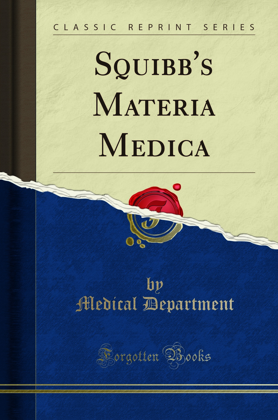 Squibb's Materia Medica (Classic Reprint)