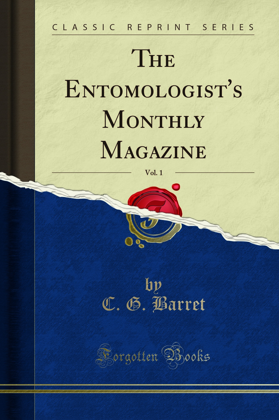 The Entomologist's Monthly Magazine, Vol. 1 (Classic Reprint)