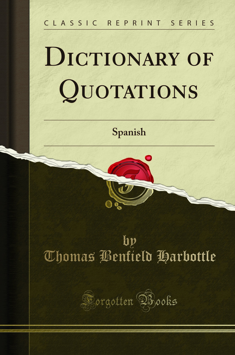 Dictionary of Quotations: Spanish (Classic Reprint)