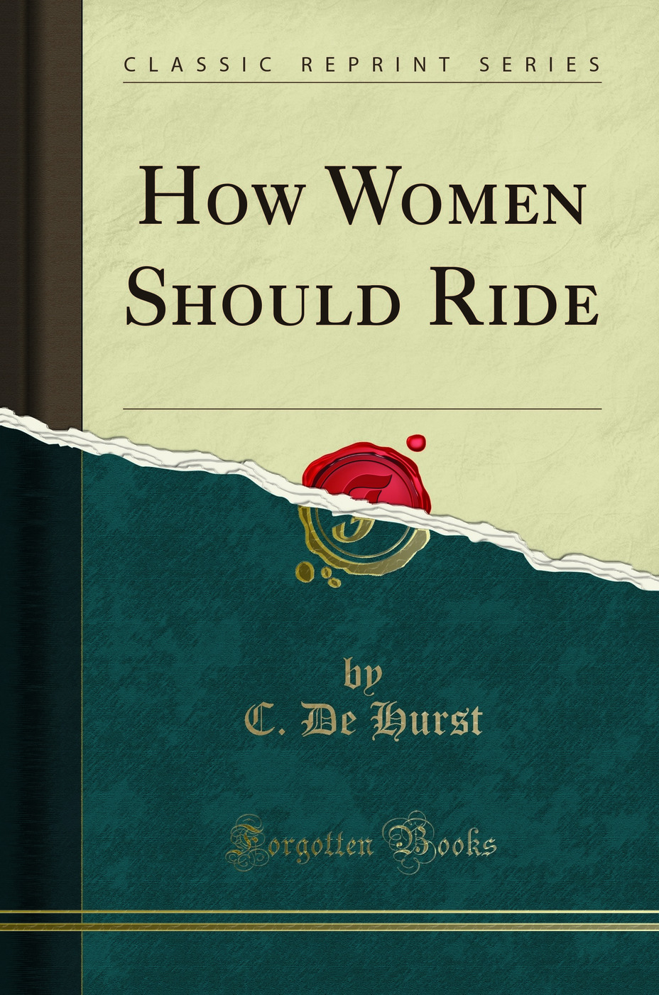 How Women Should Ride (Classic Reprint)