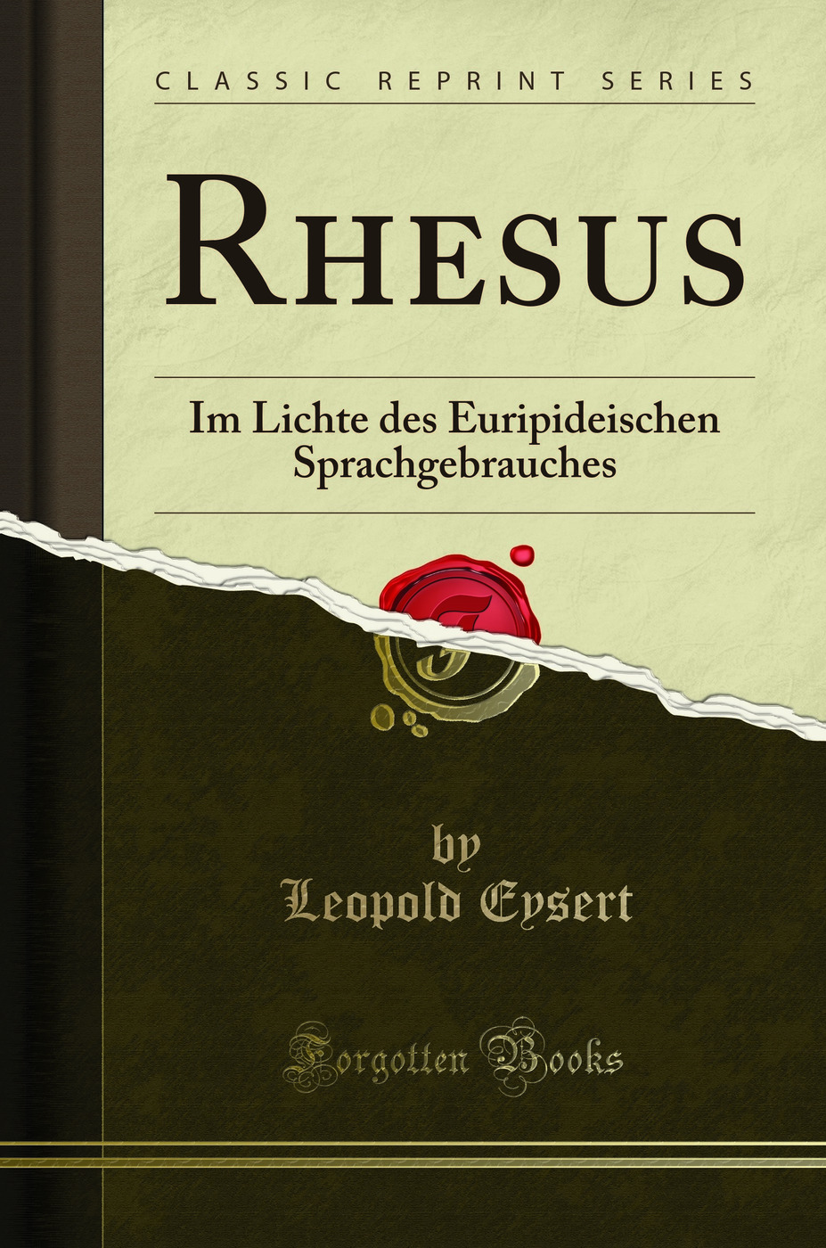Rhesus: Im Lichte des Euripideischen Sprachgebrauches (Classic Reprint)