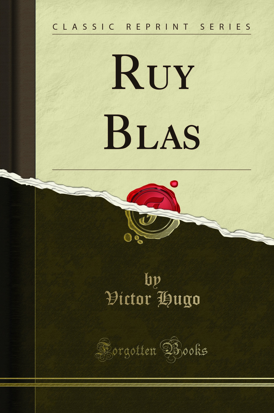 Ruy Blas (Classic Reprint)
