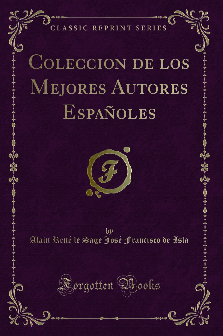 Coleccion de los Mejores Autores Españoles (Classic Reprint)