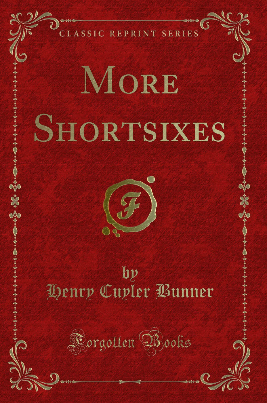 More Shortsixes (Classic Reprint)