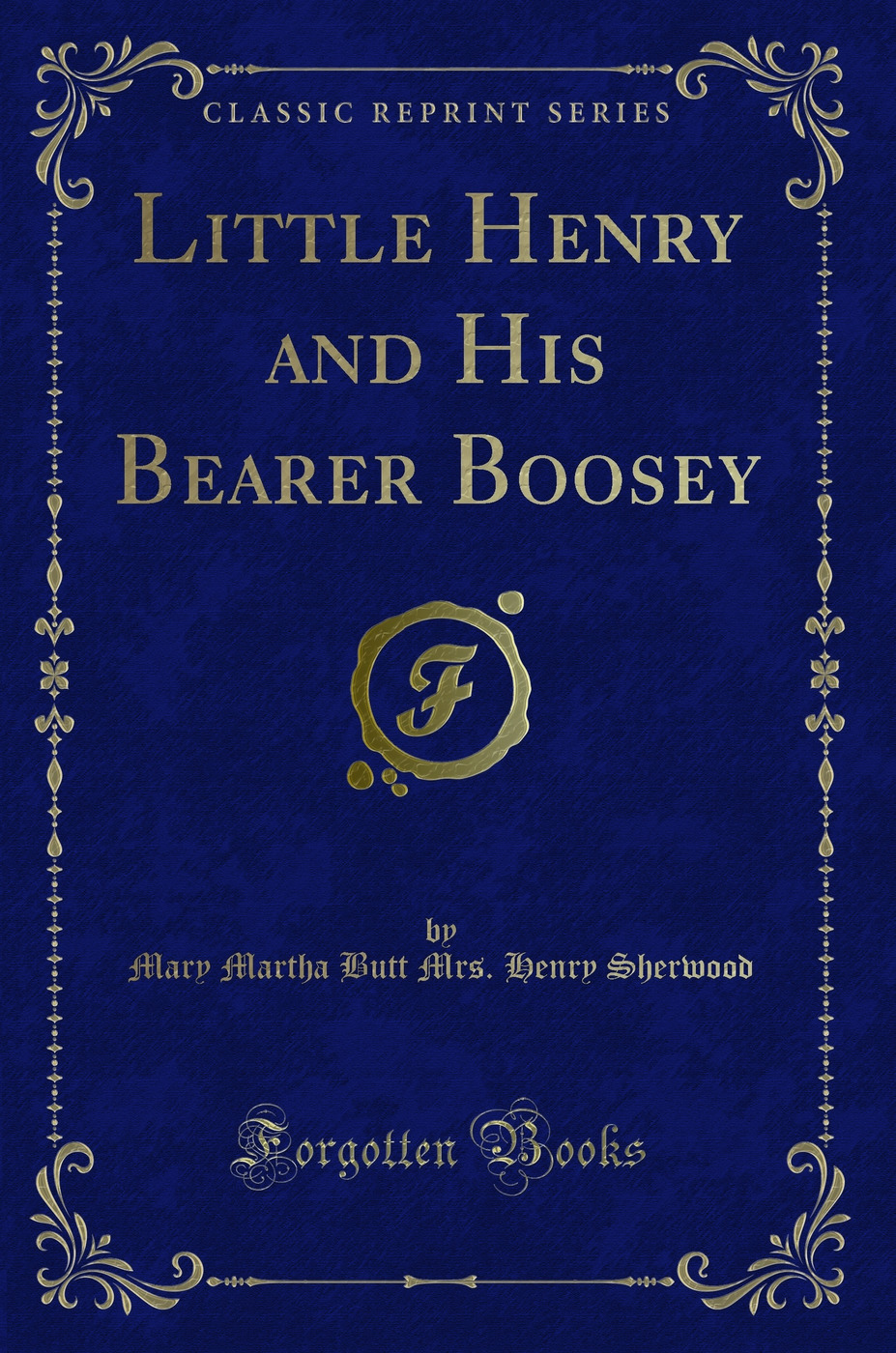 Little Henry and His Bearer Boosey (Classic Reprint)