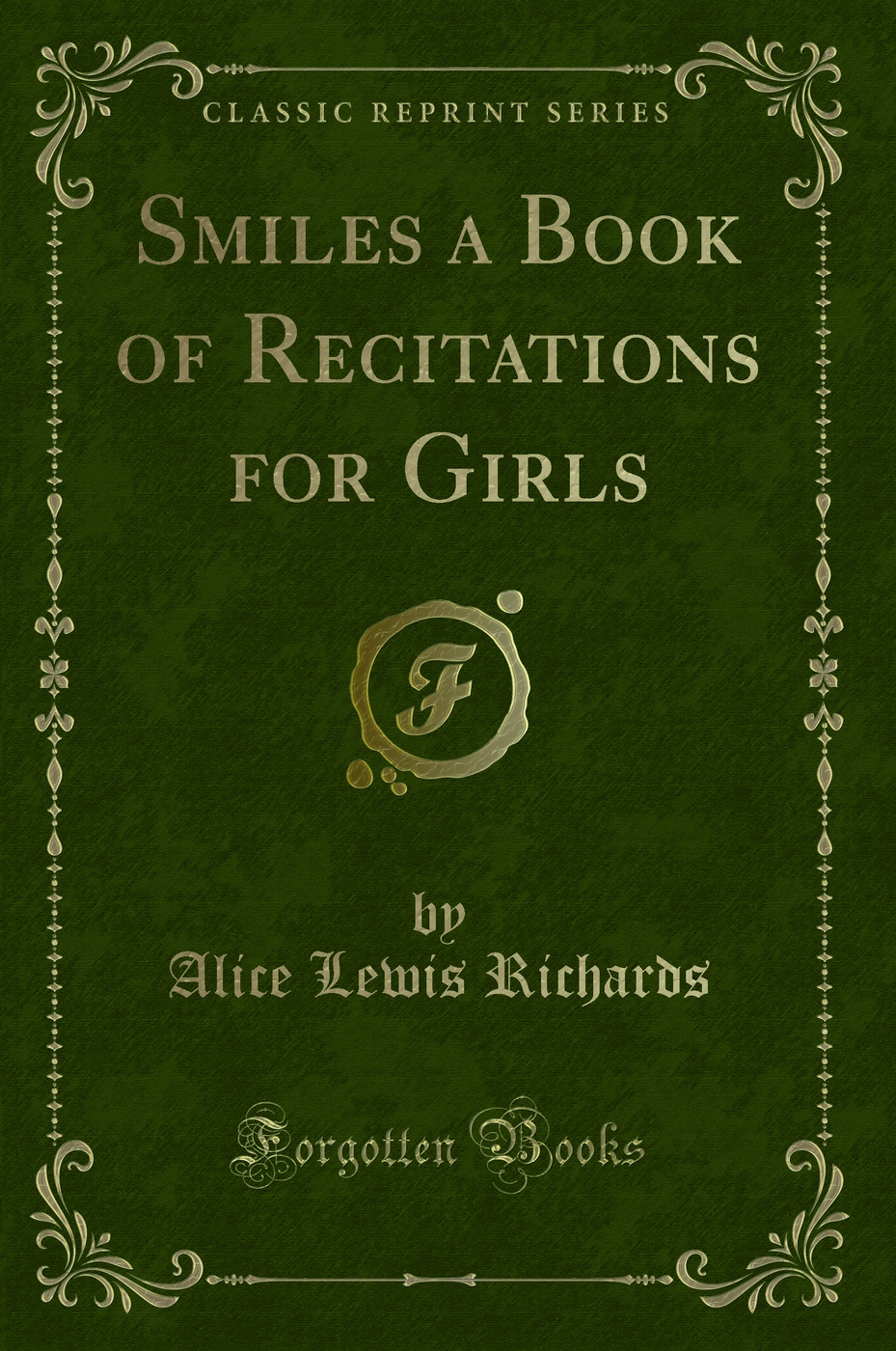 Smiles a Book of Recitations for Girls (Classic Reprint)