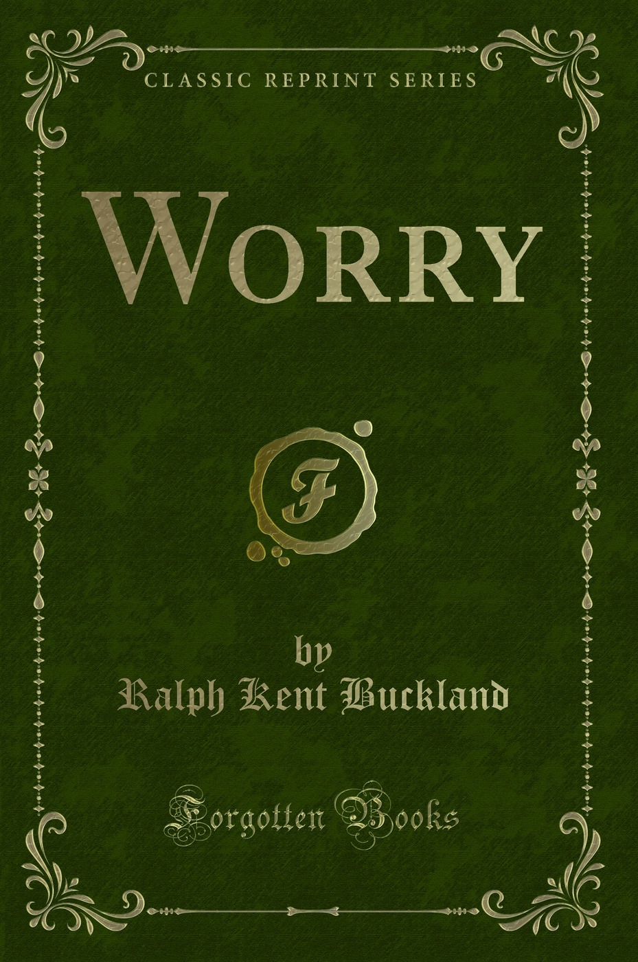 Worry (Classic Reprint)